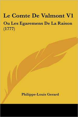 Le Comte de Valmont V1 de Philippe Louis Gerard