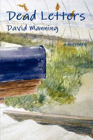 Dead Letters de David Manning