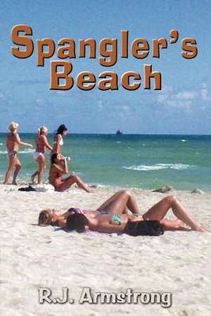 Spangler's Beach de R. J. Armstrong