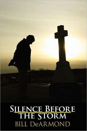 Silence Before the Storm de Bill DeArmond