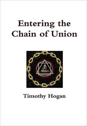 Entering the Chain of Union de Timothy Hogan