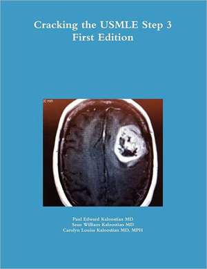 Cracking the USMLE Step 3 de Paul Edward Kaloostian MD