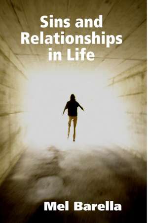 Sins and Relationships in Life de Mel Barella