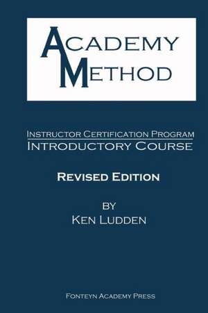 Academy Method: Introduction to Teacher Training de Ken Ludden