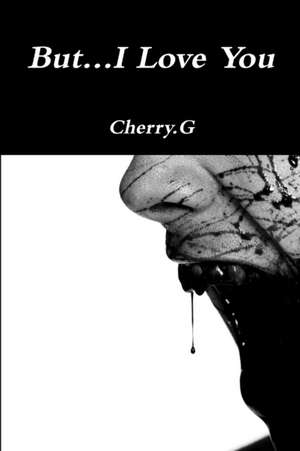 But...I Love You de Cherry G