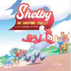 Shelby the Shopping Trolley de Timothy Price