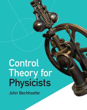 Control Theory for Physicists de John Bechhoefer