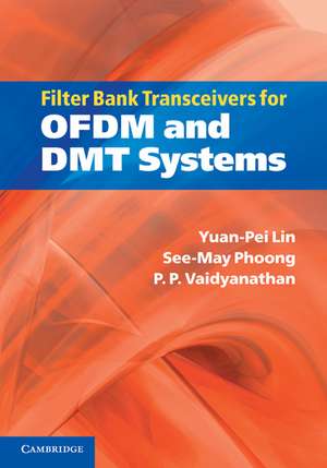 Filter Bank Transceivers for OFDM and DMT Systems de Yuan-Pei Lin