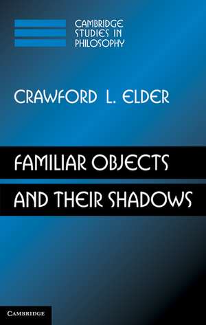 Familiar Objects and their Shadows de Crawford L. Elder