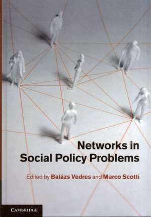 Networks in Social Policy Problems de Balázs Vedres