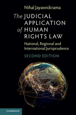 The Judicial Application of Human Rights Law: National, Regional and International Jurisprudence de Nihal Jayawickrama