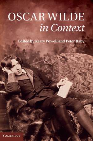 Oscar Wilde in Context de Kerry Powell