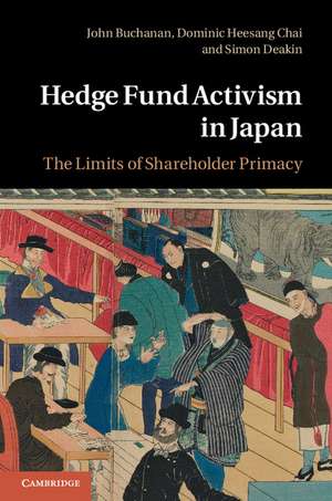 Hedge Fund Activism in Japan: The Limits of Shareholder Primacy de John Buchanan