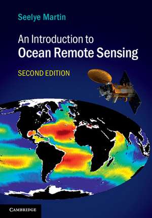 An Introduction to Ocean Remote Sensing de Seelye Martin