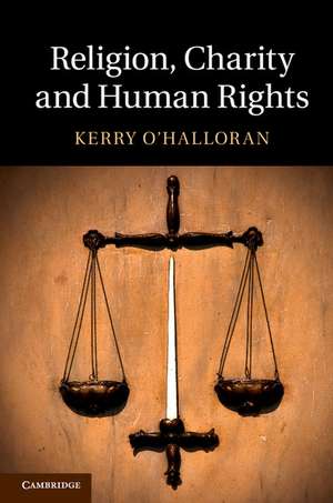 Religion, Charity and Human Rights de Kerry O'Halloran