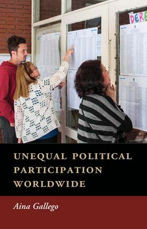 Unequal Political Participation Worldwide de Aina Gallego