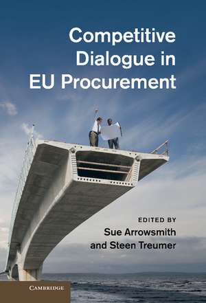 Competitive Dialogue in EU Procurement de Sue Arrowsmith