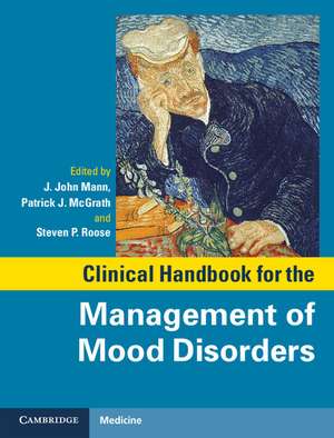 Clinical Handbook for the Management of Mood Disorders de J. John Mann