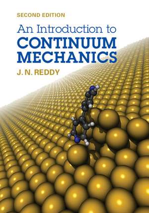 An Introduction to Continuum Mechanics de J. N. Reddy