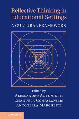 Reflective Thinking in Educational Settings: A Cultural Framework de Alessandro Antonietti