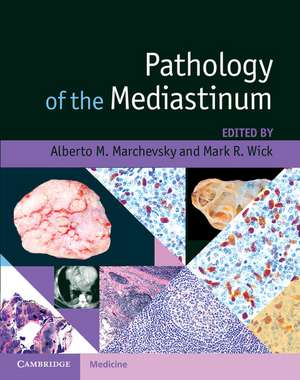 Pathology of the Mediastinum de Alberto M. Marchevsky