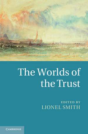 The Worlds of the Trust de Lionel Smith