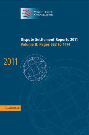 Dispute Settlement Reports 2011: Volume 2, Pages 683–1474 de World Trade Organization