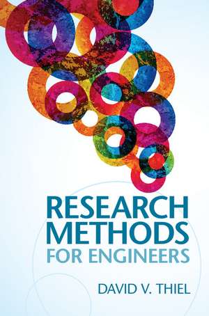 Research Methods for Engineers de David V. Thiel