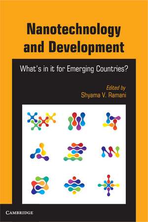 Nanotechnology and Development: What's in it for Emerging Countries? de Shyama V. Ramani