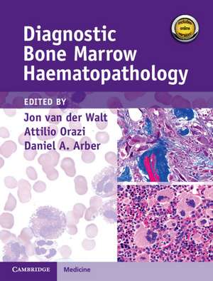 Diagnostic Bone Marrow Haematopathology Book with Online content de Jon van der Walt