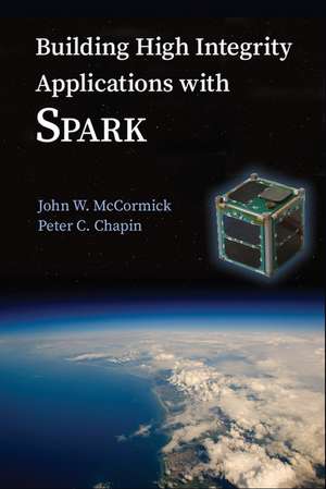 Building High Integrity Applications with SPARK de John W. McCormick