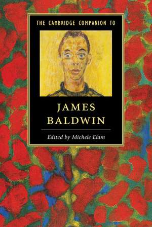 The Cambridge Companion to James Baldwin de Michele Elam