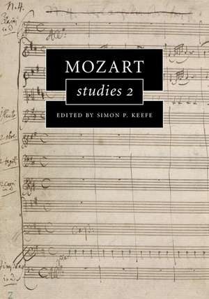 Mozart Studies 2 de Simon P. Keefe