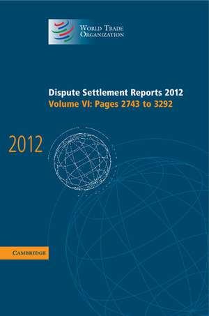 Dispute Settlement Reports 2012 de World Trade Organization