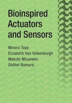 Bioinspired Actuators and Sensors de Minoru Taya