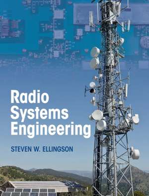 Radio Systems Engineering de Steven W. Ellingson