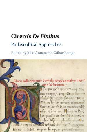 Cicero's De Finibus: Philosophical Approaches de Julia Annas