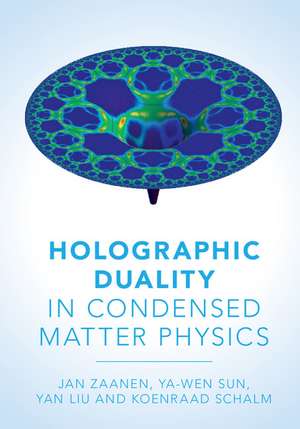 Holographic Duality in Condensed Matter Physics de Jan Zaanen