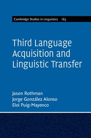 Third Language Acquisition and Linguistic Transfer de Jason Rothman