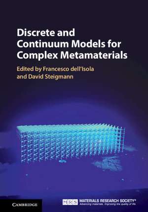 Discrete and Continuum Models for Complex Metamaterials de Francesco dell'Isola