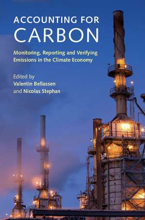 Accounting for Carbon: Monitoring, Reporting and Verifying Emissions in the Climate Economy de Valentin Bellassen