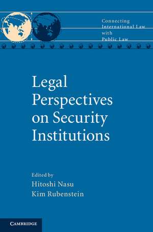 Legal Perspectives on Security Institutions de Hitoshi Nasu