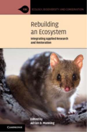 Rebuilding an Ecosystem de Adrian D. Manning