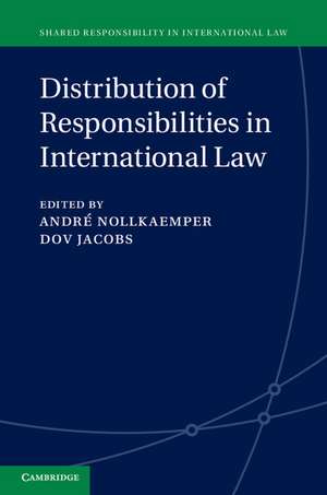 Distribution of Responsibilities in International Law de André Nollkaemper