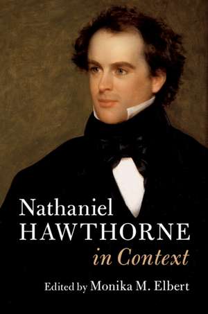 Nathaniel Hawthorne in Context de Monika M. Elbert