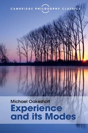Experience and its Modes de Michael Oakeshott