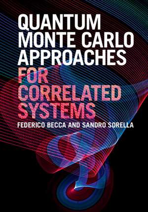 Quantum Monte Carlo Approaches for Correlated Systems de Federico Becca