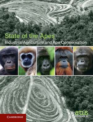 Industrial Agriculture and Ape Conservation de Arcus Foundation