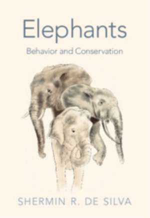 Elephants de Shermin R. de Silva