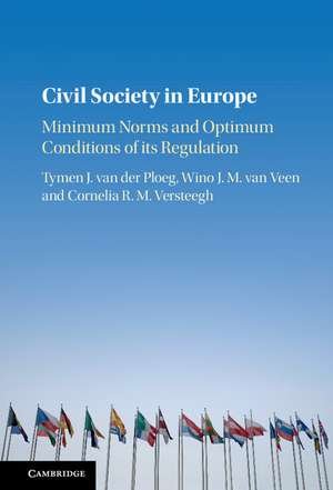 Civil Society in Europe: Minimum Norms and Optimum Conditions of its Regulation de Tymen J. van der Ploeg